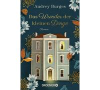 Karin Dufner Au Das Wunder der kleinen Dinge: Roman Ein modernes Märch (Poche)
