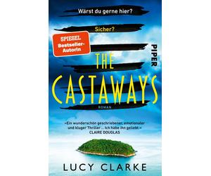 Karin Dufner Lu The Castaways: Roman Ein packender Thriller der SPIEGE (Poche)