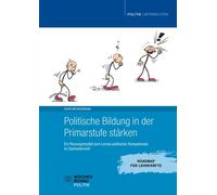 Karin Meenderma Politische Bildung in der Primarstufe stärken: Ein Planu (Poche)