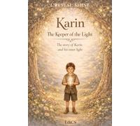 Karin - The Keeper of The Light: The story of Karin and his inner light