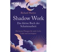 Karin Weingart Shadow Work - Das kleine Buch der Schattenarbeit: Die be (Poche)