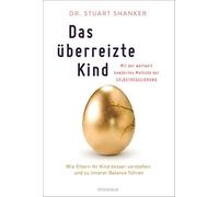 Karin Wirth Dr. Das überreizte Kind: Wie Eltern ihr Kind besser verstehe (Poche)