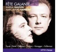 Karina Gauvin - Fete Galante