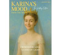 Karina’s Mood: From The Moon - The Wedding Edition: A Love Story Written in Starlight