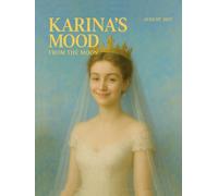 Karina’s Mood: From The Moon - The Wedding Edition: A Love Story Written in Starlight