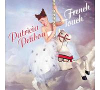 Karine Deshayes & Patricia Petibon – French Touch : airs d'opéras (Messager, Massenet, Offenbach)