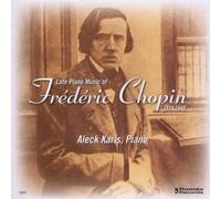 Karis,Aleck - Late Piano Music of Frederic Chopin [Import]