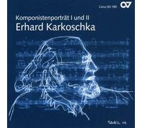 Karkoschka – Portrait du compositeur – Carus