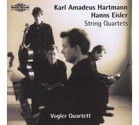 Karl Amadeus Hartmann – Hanns Eisler : Quatuors à cordes