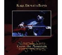 KARL BAND DEMATA - CROSS THE MOUNTAIN CD NEW