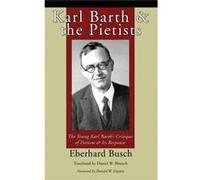 Karl Barth and the Pietists - Eberhard Busch - Wipf and Stock Publishers - Livre en Anglais Eberhard BuschEberhard Busch (Auteur)