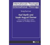 Karl Barth Und Isaak August Dorner