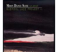 Karl Berger - Moon Dance Suite / Südpool Jazz Project II