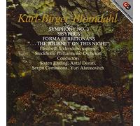 Karl-Birger Blomdahl : Symphonie N° 3, Sisyphus, Forma Ferritonans, …the Journey on This Night