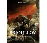 Karl Brioullov: Le peintre du romantisme russe