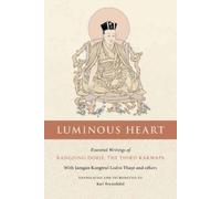 Karl Brunnhölzl Luminous Heart (Poche)