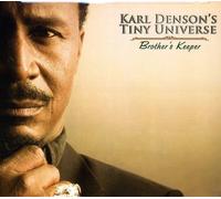Karl Denson Tiny Universe - Brother's Keeper