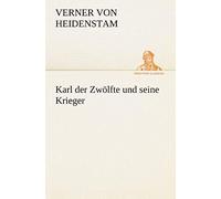 Karl Der Zwölfte Und Seine Krieger