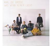 Karl die Grosse - Was Wenn Keiner Lacht