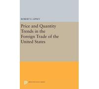 Karl Ferdinand Price and Quantity Trends in the Foreign Trade of the Un (Relié)