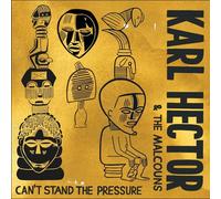 Karl Hector - Can'T Stand the Pressure