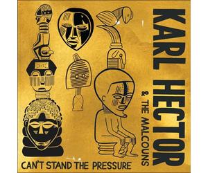 Karl Hector - Can'T Stand the Pressure