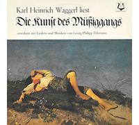 Karl Heinrich Waggerl Liest Die Kunst Des Müßiggangs [Vinyl LP]