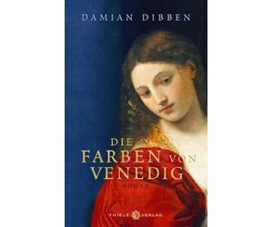 Karl-Heinz Ebnet Damian Dibben Die Farben von Venedig: Roman (Relié)