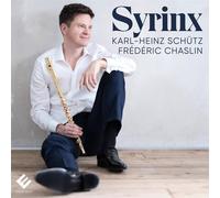Karl-Heinz Schütz Karl-Heinz Schütz/Frédéric Chaslin: Syrinx (CD) Album