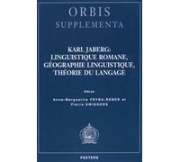 Karl Jaberg : Linguistique Romane, Géographie Linguistique, Théorie Du Langage