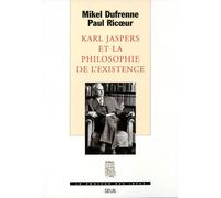 Karl Jaspers et la Philosophie de l'existence - Mikel Dufrenne - Seuil - broché - Essai