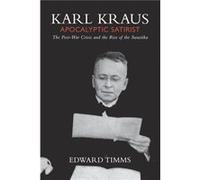 Karl Kraus Apocalyptic Satirist Volume 2 - Edward Timms - Yale University Press - Livre en Anglais - Paperback Edward TimmsEdward Timms (Auteur)
