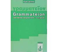 Karl Lahmer Grammateion. Griechische Lerngrammatik - kurz gefasst: Klass (Poche)