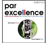 Karl Leister - Poulenc/Saint-Saens/Debussy/Widor/Milhaud : French Music for Clarinet
