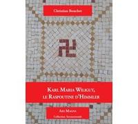 Karl Maria Wiligut Christian Bouchet (Auteur)