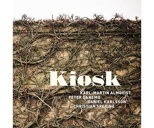 Karl-Martin Almqvist - Kiosk [Import]