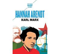 Hannah Arendt – Karl Marx – Et la tradition de la pensée politique occidentale – Payot