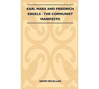 Karl Marx And Friedrich Engels - The Communist Manifesto