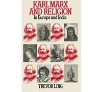 Karl Marx and Religion: In Europe and India Ling, Trevor (Auteur)