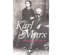 Karl Marx : Biographie inattendue