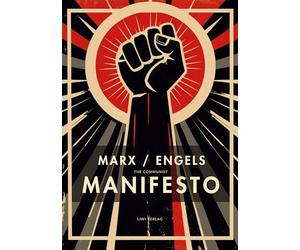 Karl Marx / Friedrich Engels: The Communist Manifesto (English Edition)