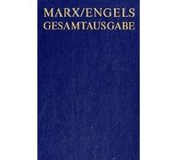 Karl Marx / Friedrich Engels: Werke, Artikel, Entwürfe Juli 1849 Bis Juni 1851