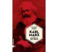 Karl Marx, homme du XIXe siècle - Jonathan Sperber - Piranha - broché - Biographie