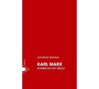 Karl Marx, homme du XIXe siècle - Jonathan Sperber - Piranha - Poche - Biographie