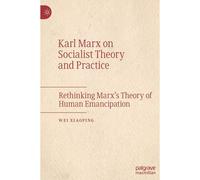 Karl Marx On Socialist Theory And Practice