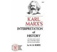 Karl Marx's Interpretation of History Bober, M. M. (Auteur)