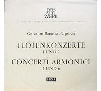Karl Münchinger und das Stuttgarter Kammerorchester - Pergolesi: Flötenkonzerte 1 und 2 / Concerti armonici 5 und 6 [Vinyl LP] [Schallplatte]