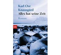 Karl Ove Knausgård Paul Berf Alles hat seine Zeit: Roman (Poche)