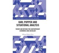 Karl Popper and Situational Analysis - Alfonso PalacioVera - Taylor amp Francis Ltd - Livre en Anglais - Hardback Alfonso PalacioVeraAlfonso PalacioVera (Auteur)