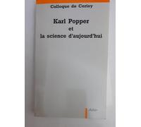 Karl Popper et la science d'aujourd'hui